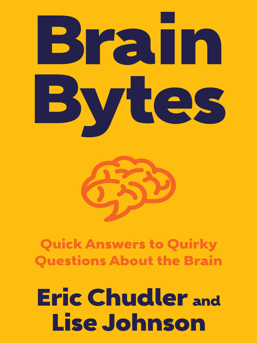 Title details for Brain Bytes by Eric Chudler - Available